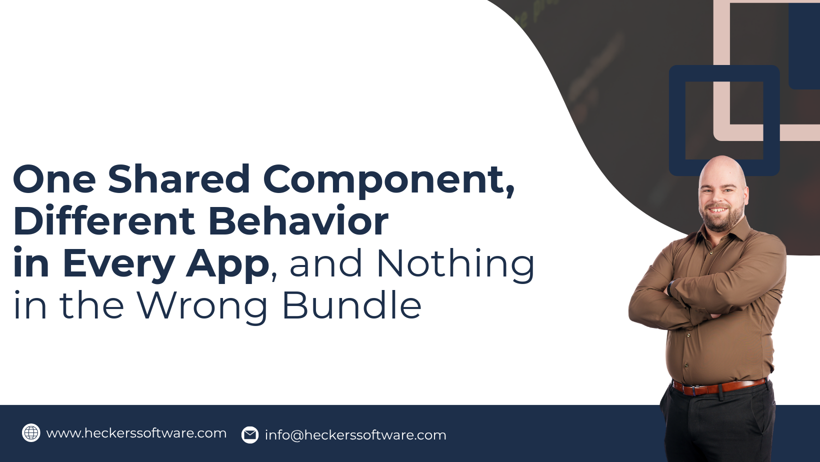 One Shared Component, Different Behavior in Every App, and Nothing in the Wrong Bundle